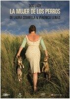 Estrenos: «La mujer de los perros», de Laura Citarella y Verónica Llinás